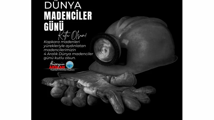 Başkan Arslan'dan Madenciler Günü Kutlaması