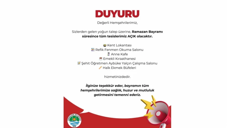 Bayram Boyunca Hizmet Verecekler