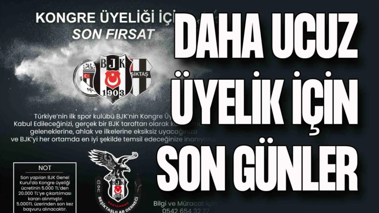 Beşiktaş'ta Daha Uygun Üyelik İçin Son Günler