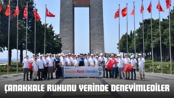 Çanakkale Ruhunu Yerinde Deneyimlediler
