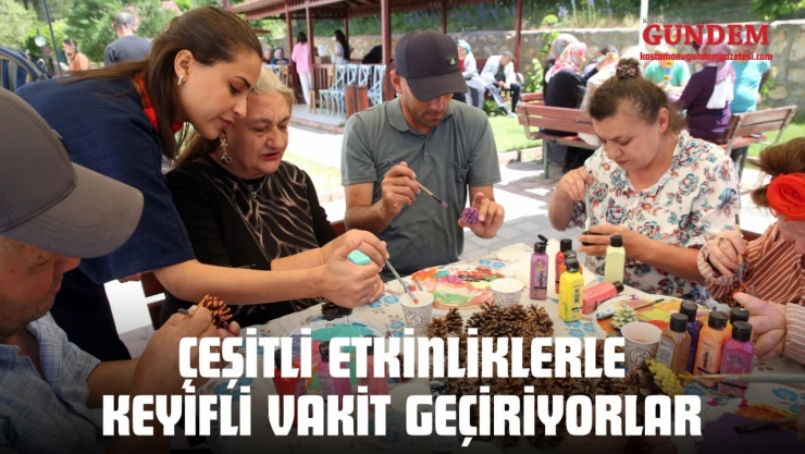 Çeşitli Etkinliklerle Keyifli Vakit Geçiriyorlar