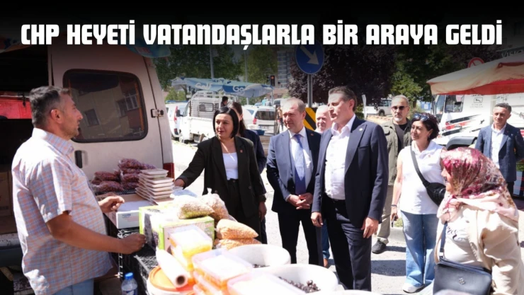 CHP Heyeti Kastamonu'da Vatandaşlarla Bir Araya Geldi
