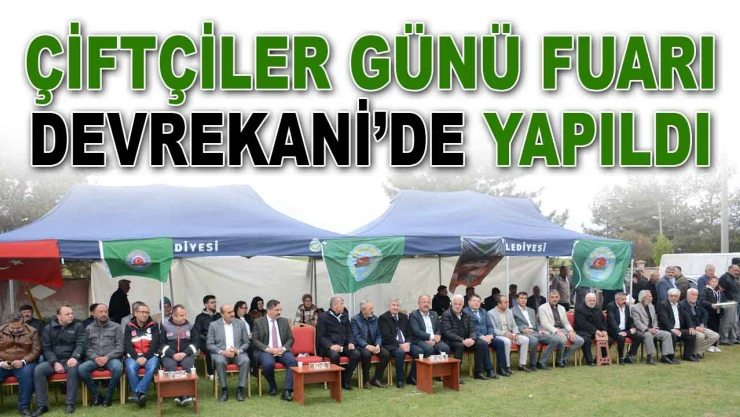 Çiftçiler Günü Fuarı Devrekani'de Yapıldı