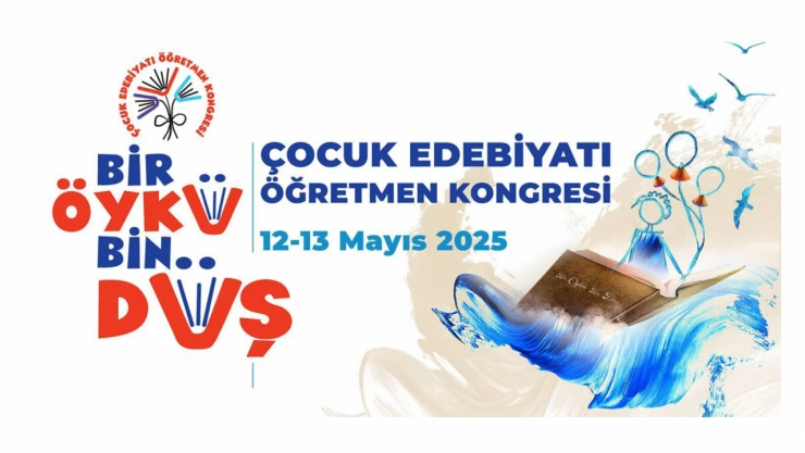 Çocuk Edebiyatı Öğretmen Kongresi'ne Başvurular Başlıyor
