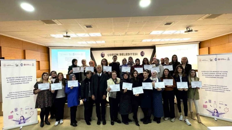 Çorum Belediyesi'nden Girişimci Kadınlara Destek