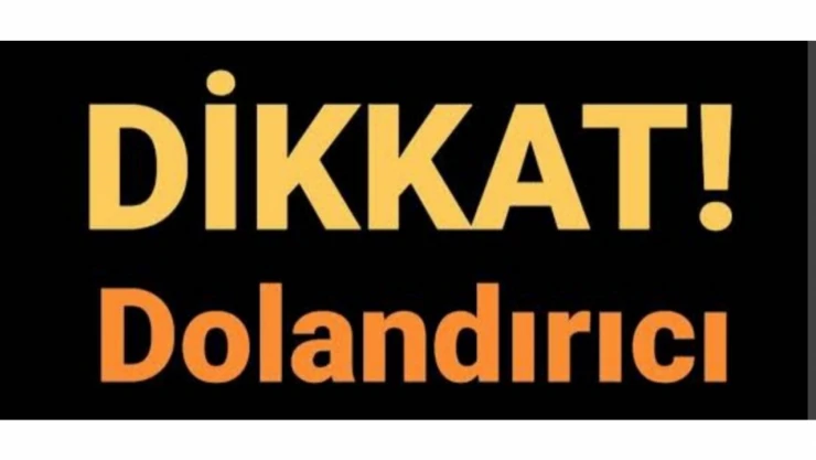 Daday Kaymakamlığı'ndan Dolandırıcılık Uyarısı