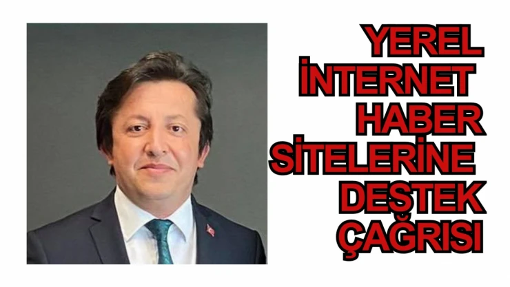 Ekrem Ay'dan internet haber sitelerine destek çağrısı