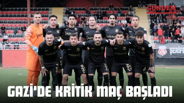 Gazi'de Kritik Maç Başladı