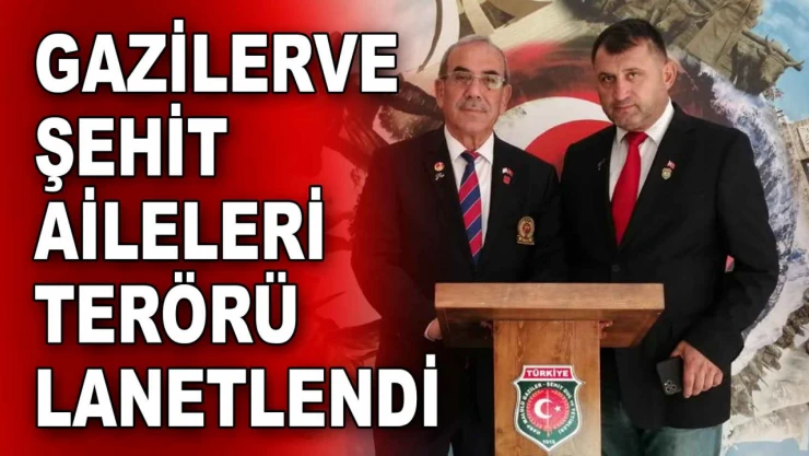 Gaziler Ve Şehit Aileleri Terörü Lanetlendi