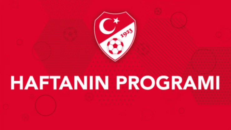 Gelecek Haftanın Programı Açıklandı