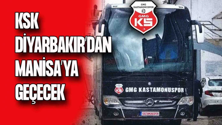 GMG Kastamonuspor, Diyarbakır'dan Manisa'ya Geçecek