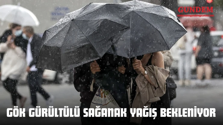 Gök Gürültülü Sağanak Yağış Bekleniyor!