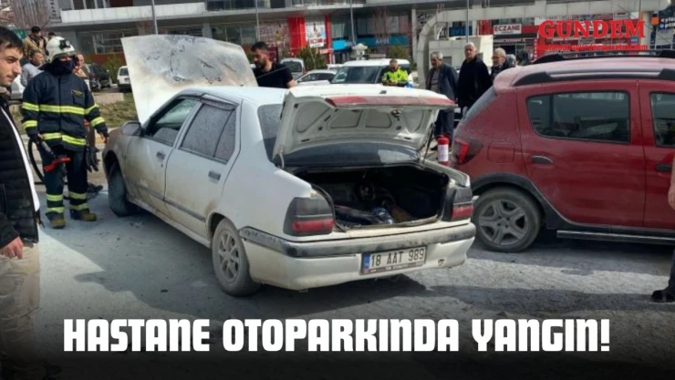 Hastane Otoparkında Yangın!