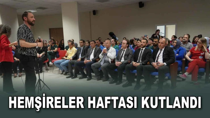 Hemşireler Haftası Kutlandı