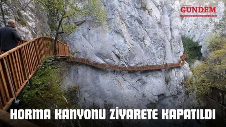 Horma Kanyonu Ziyarete Kapatıldı