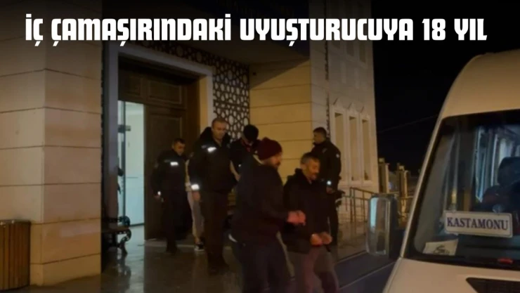 İç Çamaşırındaki Uyuşturucuya 18 Yıl