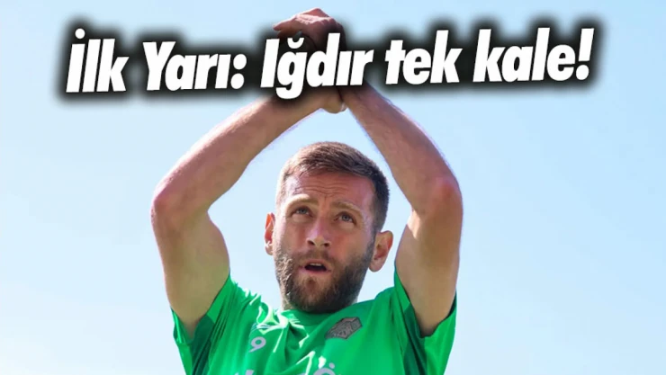 Iğdırspor 2-0 Kastamonuspor: Iğdır Tek Kale