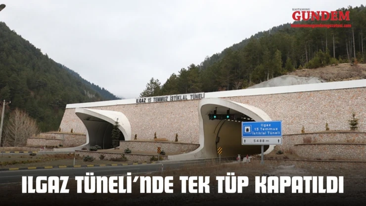Ilgaz Tüneli'nde Tek Tüp Kapatıldı