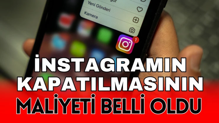 İnstagram'ın Erişime Kapatılmasının Maliyeti Ne Kadar?