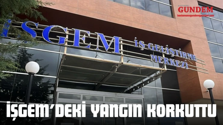 İŞGEM'deki Yangın Korkuttu