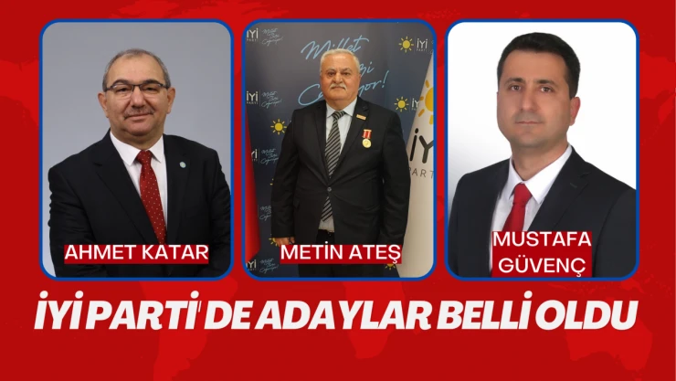 İYİ Parti'nin Kastamonu adayları belli oldu