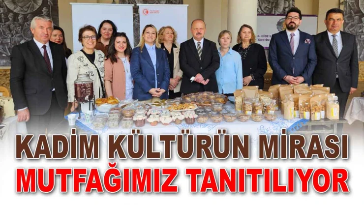 Kadim Kültürün Mirası Mutfağımız Tanıtılıyor