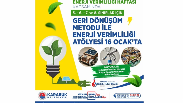 Karabük Belediyesi'nden Öğrenciler İçin Enerji Verimliliği Atölyesi