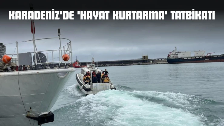 Karadeniz'de 'Hayat Kurtarma' Tatbikatı