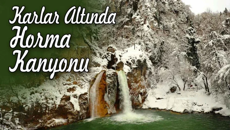 Karlar Altında Horma Kanyonu