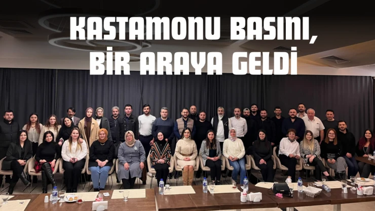 Kastamonu Basını, Bir Araya Geldi