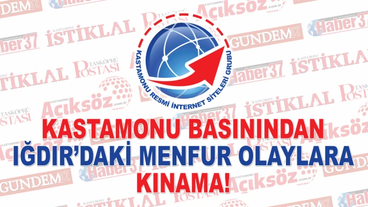 Kastamonu Basınından Kınama!