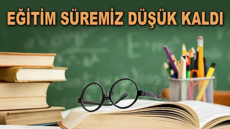 Kastamonu'da Eğitim Süresi Düşük Kaldı