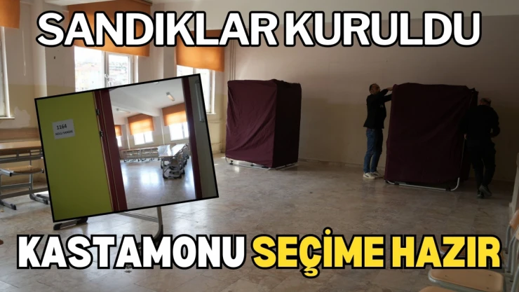 Kastamonu'da Sınıflar Temizlendi, Sandıklar Kuruldu