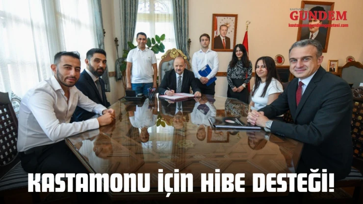 Kastamonu İçin Hibe Desteği!