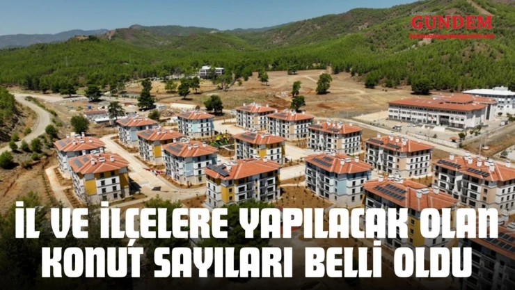 Kastamonu Ve İlçelerde Yapılacak Olan Konutların Sayısı Belli Oldu