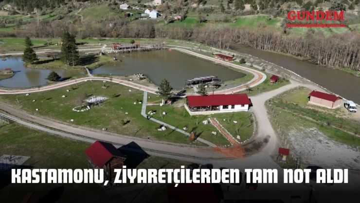 Kastamonu, Ziyaretçilerden Tam Not Aldı