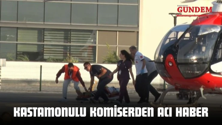 Kastamonulu Komiserden Acı Haber