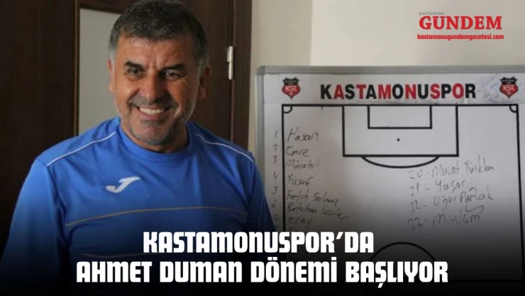 Kastamonuspor'da Ahmet Duman Dönemi Başlıyor