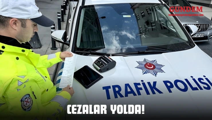 Konvoylara Ceza Yağacak!