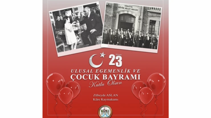 Küre Kaymakamlığı'ndan 23 Nisan Mesajı