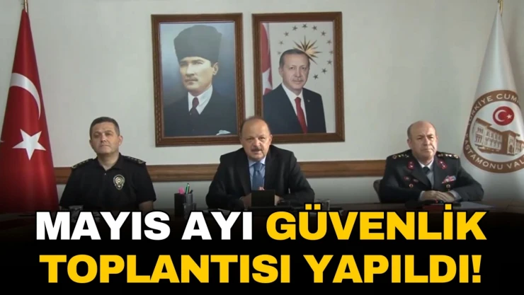 Mayıs Ayı Güvenlik Toplantısı Yapıldı