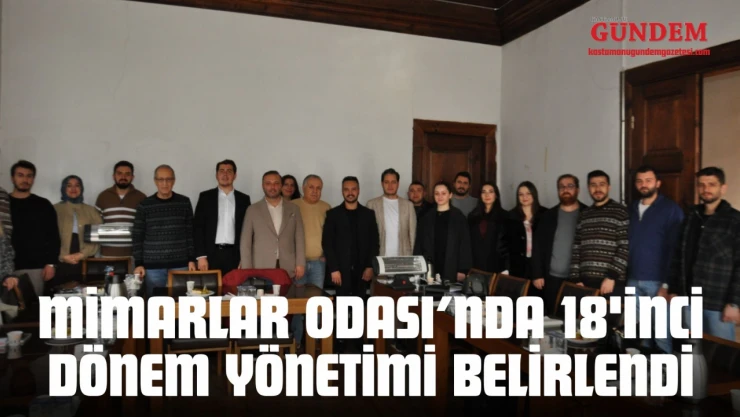 Mimarlar Odası'nda 18'inci Dönem Yönetimi Belirlendi