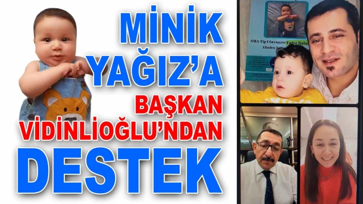 Minik Yağız'a Başkan Vidinlioğlu'ndan Destek