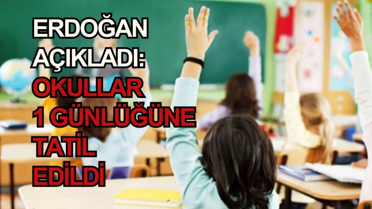 Okullar bir gün tatil, yarın okul yok!
