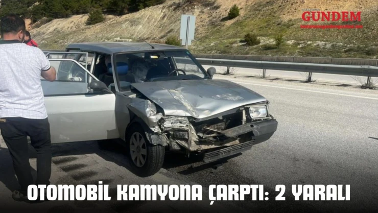 Otomobil Kamyona Çarptı: 2 Yaralı
