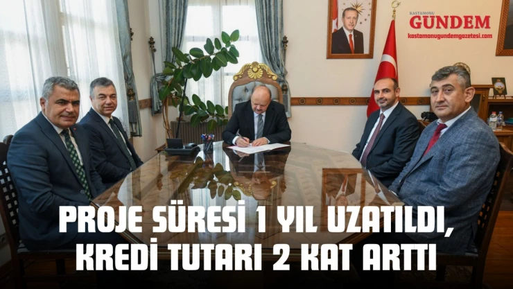 Proje Süresi 1 Yıl Uzatıldı, Kredi Tutarı 2 Kat Arttı
