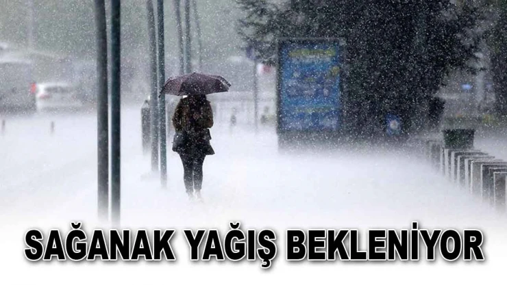 Sağanak Yağış Bekleniyor