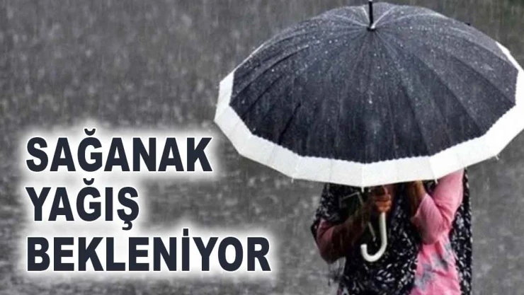 Sağanak Yağış Bekleniyor