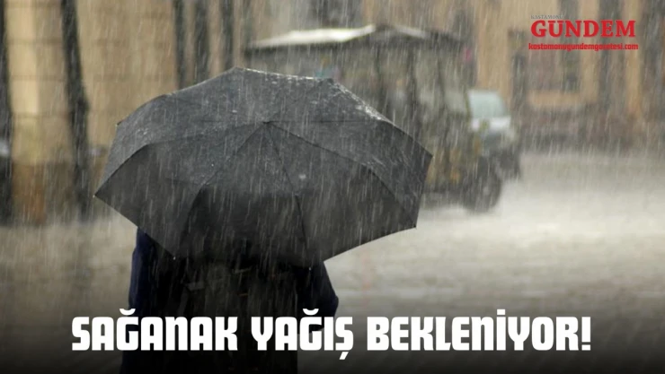 Sağanak Yağış Bekleniyor!