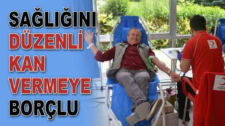 Sağlığını Kan Vermeye Borçlu